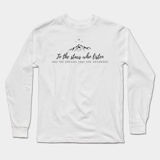 To the Stars Who Listen Minimalist Long Sleeve T-Shirt